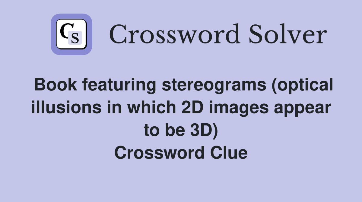 Book featuring stereograms (optical illusions in which 2D images appear